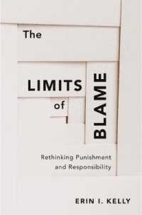 帰責の限界：刑罰と責任の哲学<br>The Limits of Blame : Rethinking Punishment and Responsibility