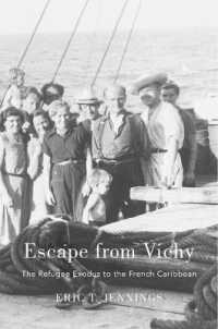 Escape from Vichy : The Refugee Exodus to the French Caribbean