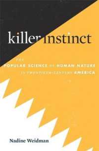 Killer Instinct : The Popular Science of Human Nature in Twentieth-Century America