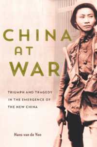 China at War : Triumph and Tragedy in the Emergence of the New China