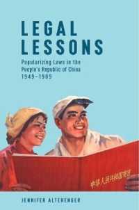 Legal Lessons : Popularizing Laws in the People's Republic of China， 1949 1989 (Harvard East Asian Monographs)
