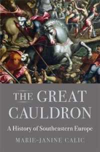 南東ヨーロッパ史（英訳）<br>The Great Cauldron : A History of Southeastern Europe