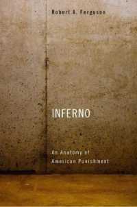 アメリカにおける刑罰の解剖学<br>Inferno : An Anatomy of American Punishment