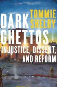 アフリカ系アメリカ人のゲットーは何故なくならないのか<br>Dark Ghettos : Injustice, Dissent, and Reform