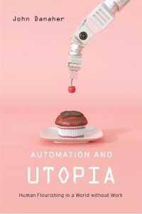 オートメーションとユートピア：仕事がない世界で繁栄する人類の未来を考える<br>Automation and Utopia : Human Flourishing in a World without Work
