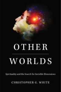 スピリチュアリティと不可視の次元の探究<br>Other Worlds : Spirituality and the Search for Invisible Dimensions