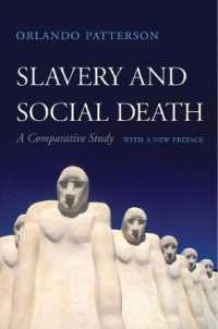 Ｏ．パターソン『世界の奴隷制の歴史』（原書）新版<br>Slavery and Social Death : A Comparative Study, with a New Preface （2ND）