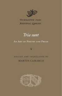 Tria sunt : An Art of Poetry and Prose (Dumbarton Oaks Medieval Library)