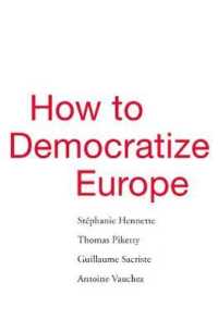 Ｔ．ピケティ（共）著／いかにヨーロッパを民主化するか<br>How to Democratize Europe