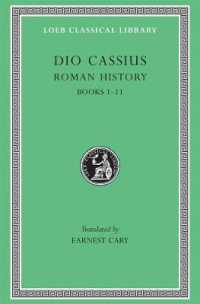 Roman History, Volume I : Books 1-11 (Loeb Classical Library)