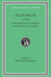 Lives, Volume VII : Demosthenes and Cicero. Alexander and Caesar (Loeb Classical Library)