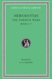 The Persian Wars, Volume III : Books 5-7 (Loeb Classical Library)