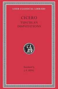 Cicero : Tusculan Disputations (Loeb Classical Library)