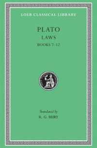 Laws, Volume II : Books 7-12 (Loeb Classical Library)