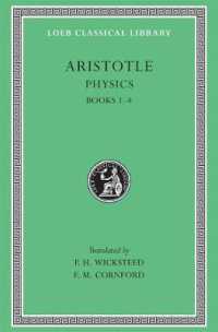 Physics, Volume I : Books 1-4 (Loeb Classical Library)