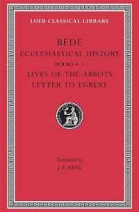 Ecclesiastical History, Volume II : Books 4-5. Lives of the Abbots. Letter to Egbert (Loeb Classical Library)
