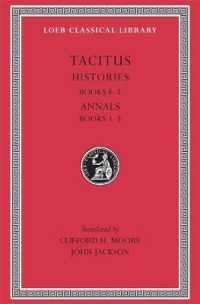 Histories : Books 4-5. Annals: Books 1-3 (Loeb Classical Library)