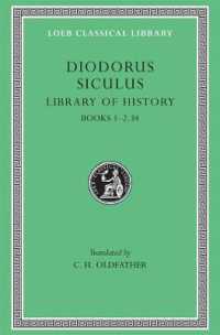 Library of History, Volume I : Books 1-2.34 (Loeb Classical Library)