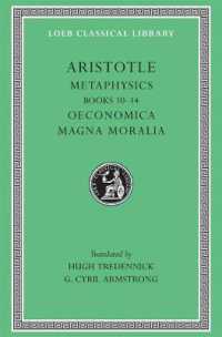 Metaphysics, Volume II : Books 10-14. Oeconomica. Magna Moralia (Loeb Classical Library)