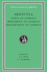 Parts of Animals. Movement of Animals. Progression of Animals (Loeb Classical Library)