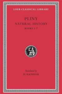 Natural History, Volume II: Books 3-7 (Loeb Classical Library)