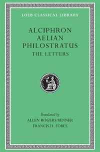 Alciphron. Aelian. Philostratus : The Letters (Loeb Classical Library)