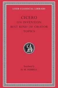 Cicero: On Invention. The Best Kind of Orator. Topics. A. Rhetorical Treatises (Loeb Classical Library Np. 386)