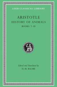 History of Animals, Volume III : Books 7-10 (Loeb Classical Library)