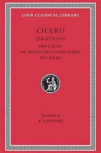 Cicero : Pro Caelio. De Provinciis Consularibus. Pro Balbo (Loeb Classical Library)