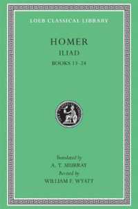 Iliad, Volume II : Books 13-24 (Loeb Classical Library)
