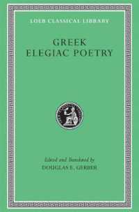 Greek Elegiac Poetry (Loeb Classical Library)