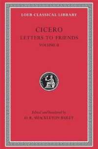 Letters to Friends, Volume 2 (Loeb Classical Library)