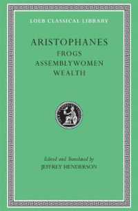 Frogs. Assemblywomen. Wealth (Loeb Classical Library)