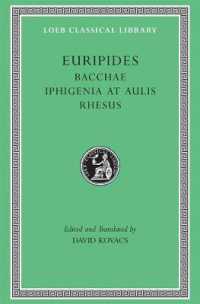 Bacchae. Iphigenia at Aulis. Rhesus (Loeb Classical Library)