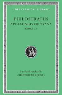 Apollonius of Tyana, Volume II : Books 5-8 (Loeb Classical Library)