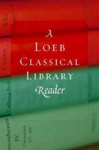 ロエブ古典叢書精選読本<br>A Loeb Classical Library Reader (Loeb Classical Library)