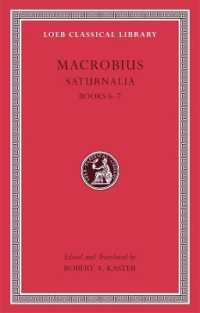 Saturnalia, Volume III : Books 6-7 (Loeb Classical Library)