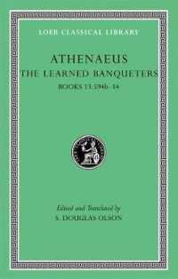 The Learned Banqueters, Volume VII: Books 13.594b-14 (Loeb Classical Library)