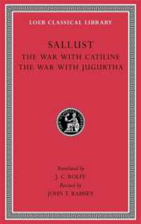 The War with Catiline. the War with Jugurtha (Loeb Classical Library)