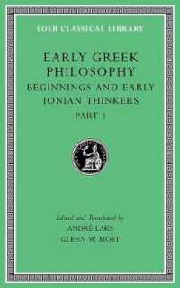 初期ギリシア哲学　第２巻：起源とイオニアの思想家たち（ロエブ古典叢書）<br>Early Greek Philosophy, Volume II : Beginnings and Early Ionian Thinkers, Part 1 (Loeb Classical Library)