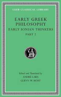 初期ギリシア哲学　第３巻：初期イオニアの思想家（ロエブ古典叢書）<br>Early Greek Philosophy, Volume III : Early Ionian Thinkers, Part 2 (Loeb Classical Library)