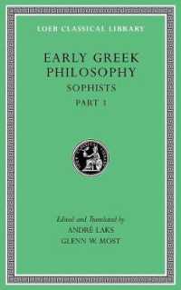 初期ギリシア哲学　第８巻：ソフィスト１（ロエブ古典叢書）<br>Early Greek Philosophy, Volume VIII : Sophists, Part 1 (Loeb Classical Library)