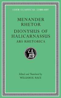 Menander Rhetor. Dionysius of Halicarnassus, Ars Rhetorica (Loeb Classical Library)