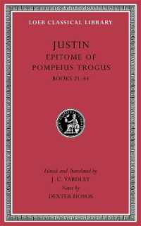 Epitome of Pompeius Trogus, Volume II : Books 21-44 (Loeb Classical Library)