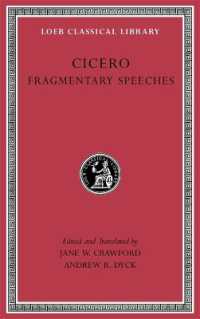キケロ演説断片集（ローブ古典叢書）<br>Fragmentary Speeches (Loeb Classical Library)