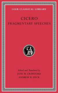 キケロ演説断片集（ローブ古典叢書）<br>Fragmentary Speeches (Loeb Classical Library)