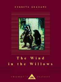 The Wind in the Willows : Illustrated by Arthur Rackham (Everyman's Library Children's Classics Series)