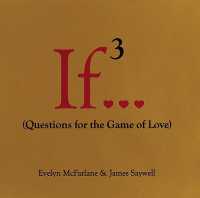If..., Volume 3 : (Questions for the Game of Love) (If Series)