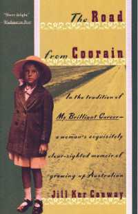 The Road from Coorain : A Woman's Exquisitely Clear-Sighted Memoir of Growing Up Australian (Vintage Departures)