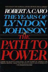 The Path to Power : The Years of Lyndon Johnson I (The Years of Lyndon Johnson)